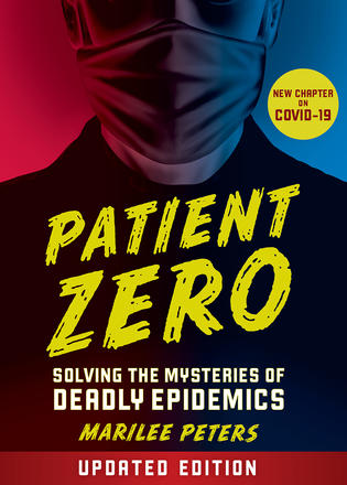 Patient Zero (revised edition) - Solving the Mysteries of Deadly Epidemics