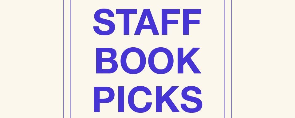 Annick's Staff Book Picks 2020