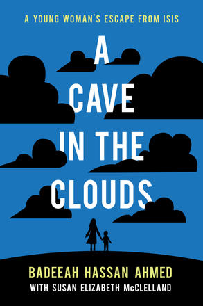 A Cave in the Clouds - A Young Woman's Escape from ISIS
