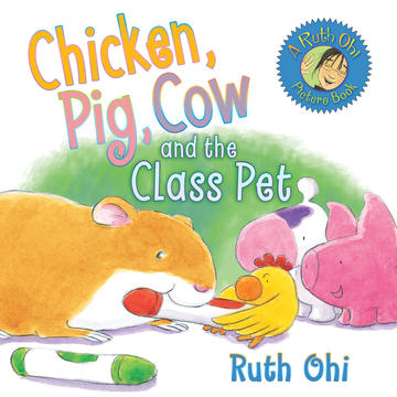 Chicken, Pig, Cow and the Class Pet