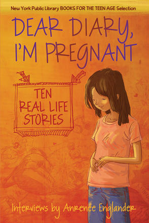Dear Diary, I'm Pregnant - Teenagers Talk About Their Pregnancy