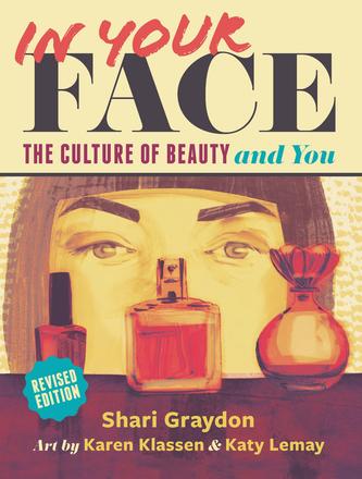 In Your Face - The Culture of Beauty and You