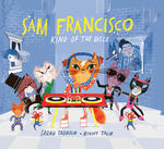 Sam Francisco, King of the Disco—A Picture Book About Dancing Cats