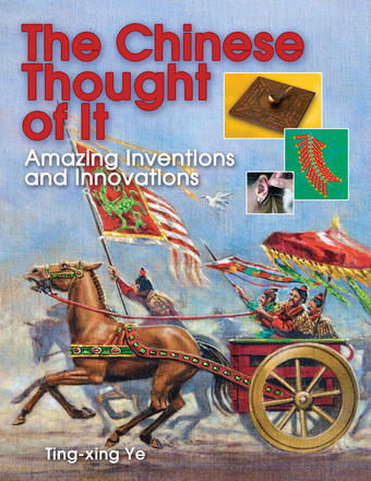 The Chinese Thought of It - Amazing Inventions and Innovations