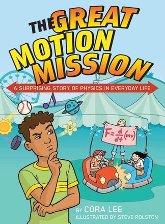 The Great Motion Mission - A Surprising Story of Physics in Everyday Life