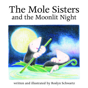 The Mole Sisters and the Moonlit Night