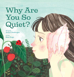 Why Are You So Quiet?