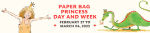 The Paper Bag Princess welcomes you to sign up for your Paper Bag Princess Day event kit!